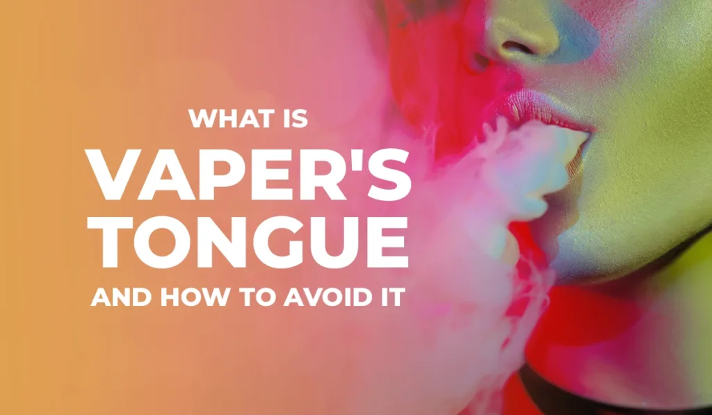 10.-What-is-Vapers-Tongue-and-How-to-Avoid-It-V2_WEBP
