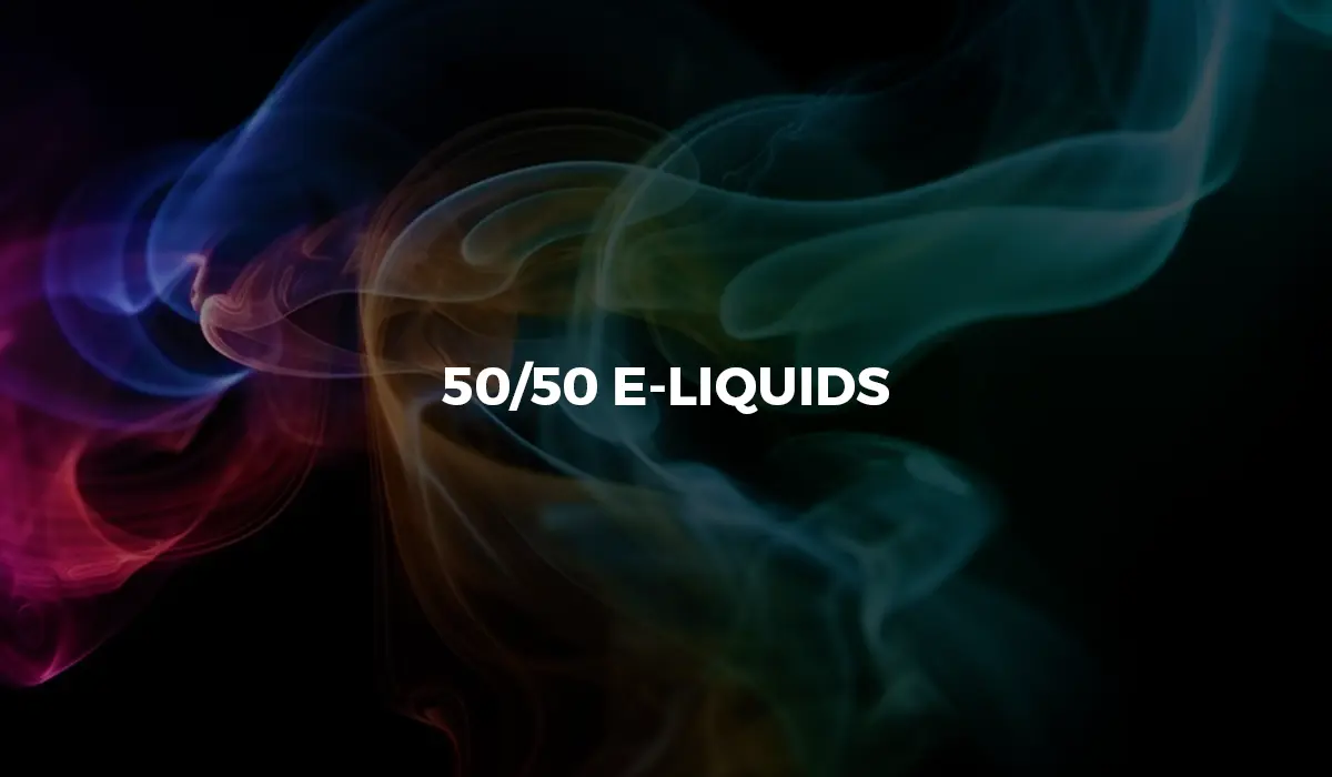 50/50 e-liquids