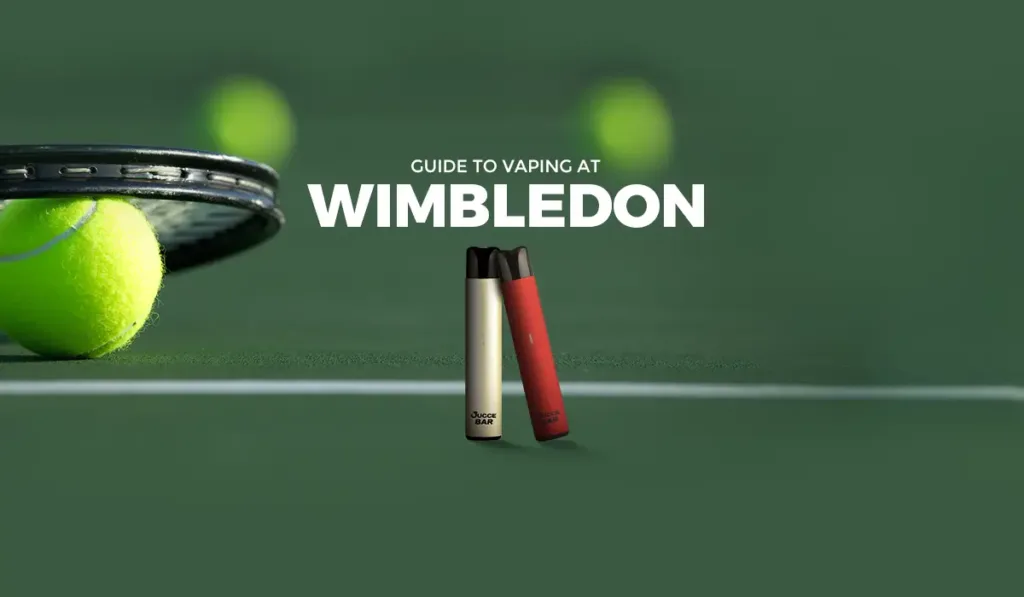 Vape Jucce's Guide to Vaping at Wimbledon
